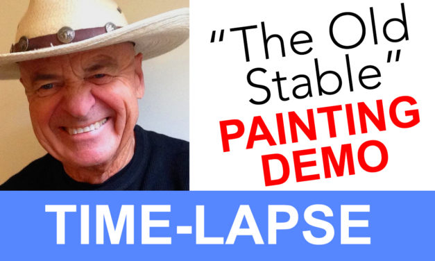 Plein Air Painting Time-lapse Video of “The Old Stable”