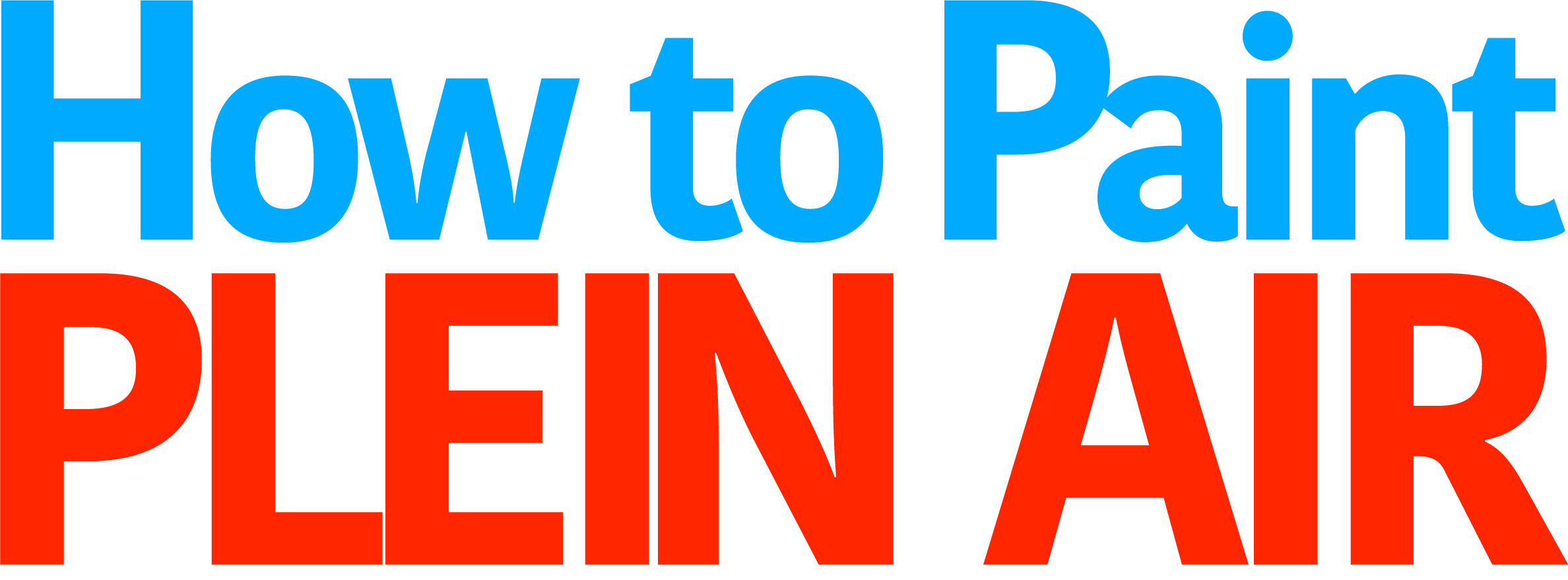 How to Paint Plein Air